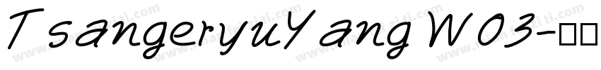 TsangeryuYang W03字体转换